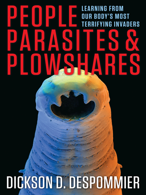 Title details for People, Parasites, and Plowshares by Dickson D. Despommier - Available